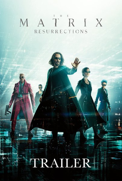 The Matrix Resurrections - Trailer