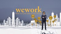 WeWork: How To Lose 30B...