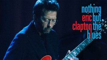 Eric Clapton: Nothing But The Blues