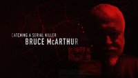 Catching A Serial Killer: Bruce McArthur