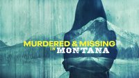Murdered And Missing In Montana