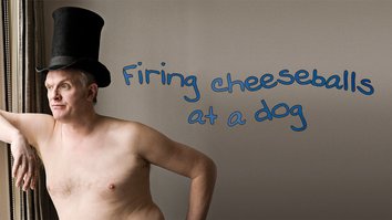 Greg Davies: Firing Cheeseballs At A Dog