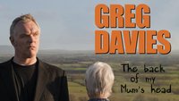 Greg Davies: Back Of My Mum's...