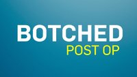 Botched: Post Op