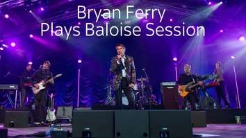 Bryan Ferry Plays Baloise Session