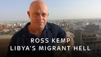 Ross Kemp: Libya's Migrant Hell