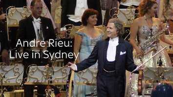 Andre Rieu: Live In Sydney