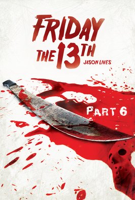 Friday The 13th Part Vi: Jason Lives