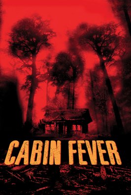 Cabin Fever (2003)