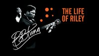 B.B King: The Life Of Riley