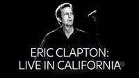 Eric Clapton: Live In California