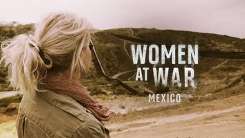 Women At War: Mexico