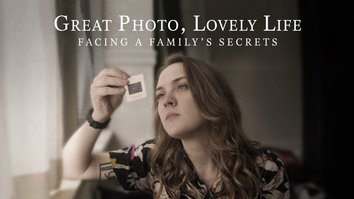 Great Photo, Lovely Life: Facing a Family's Secrets