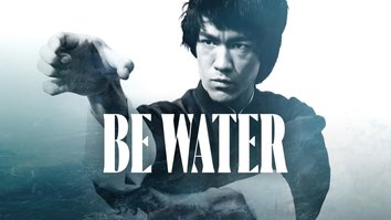 Bruce Lee: Be Water