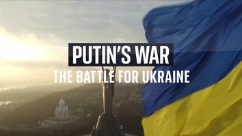 Putin's War: The Battle For Ukraine