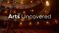 Arts Uncovered