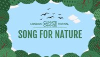 Song For Nature: London...