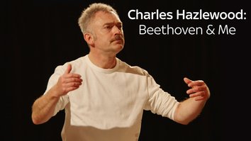 Charles Hazlewood: Beethoven & ...