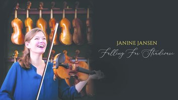 Janine Jansen: Falling For Stradivari