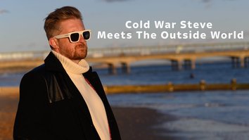 Cold War Steve Meets The...