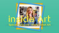 Inside Art Special: Vanguard Bristol Street Art