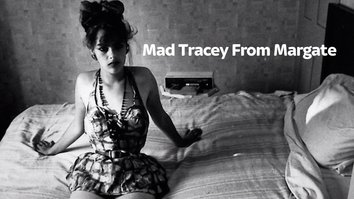 Mad Tracey From Margate