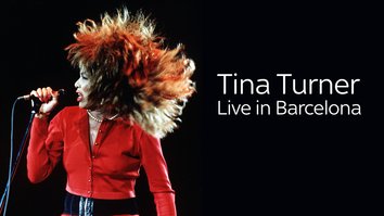 Tina Turner: Live In Barcelona