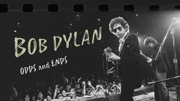 Bob Dylan: Odds And Ends