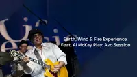 Earth, Wind & Fire Experience Featuring Al McKay Play Avo Session