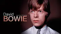 David Bowie: Love You Till...