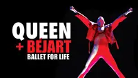 Queen & Bejart: Ballet For Life