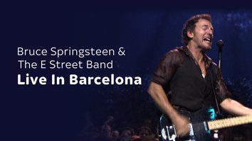 Bruce Springsteen: Live In Barcelona