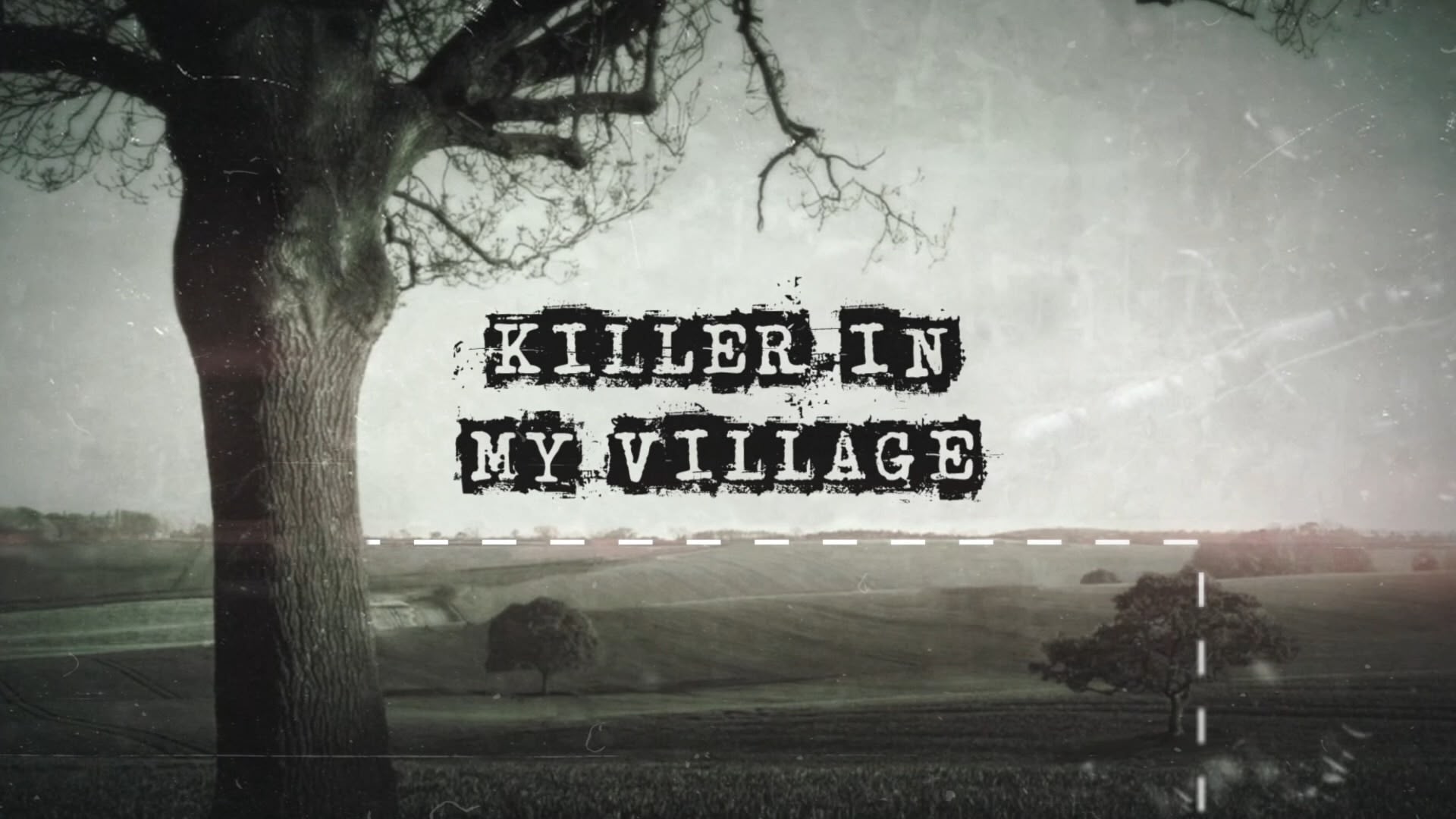 Watch Killer In My Village Season 6 Online Stream Full Episodes