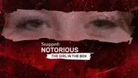 Snapped: Notorious