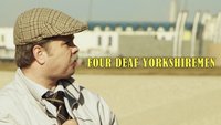 Four Deaf Yorkshiremen