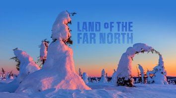 Land Of The Far North