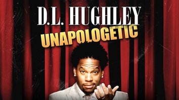 D.L Hughley: Unapologetic