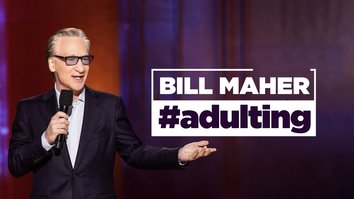 Bill Maher #Adulting