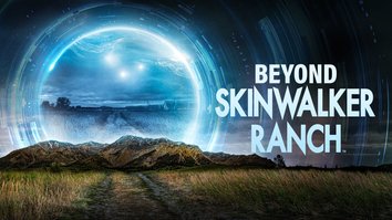 Beyond Skinwalker Ranch