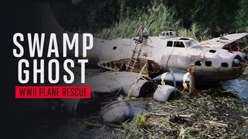 Swamp Ghost: WWII Plane Rescue