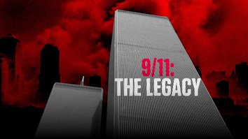 9/11: The Legacy