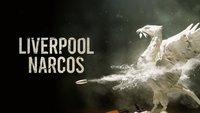Liverpool Narcos