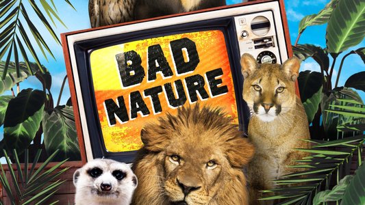 Watch Bad Nature Online - Stream Full Episodes