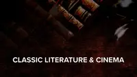 Classic Literature & Cinema