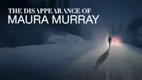 The Disappearance of Maura Murr