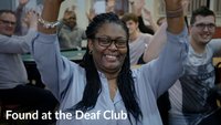 Found at the Deaf Club