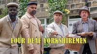 Four Deaf Yorkshiremen