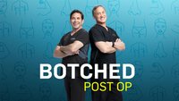 Botched: Post Op