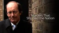 Murders That Shocked The Nation
