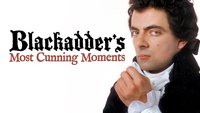 Blackadder's Most Cunning Moments